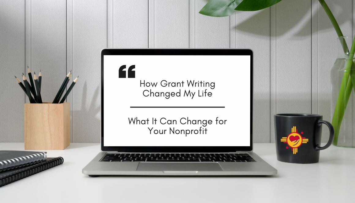 How Grant Writing Changed My Life-Win-With-Gwen-NM-Grant-Writers-LLC